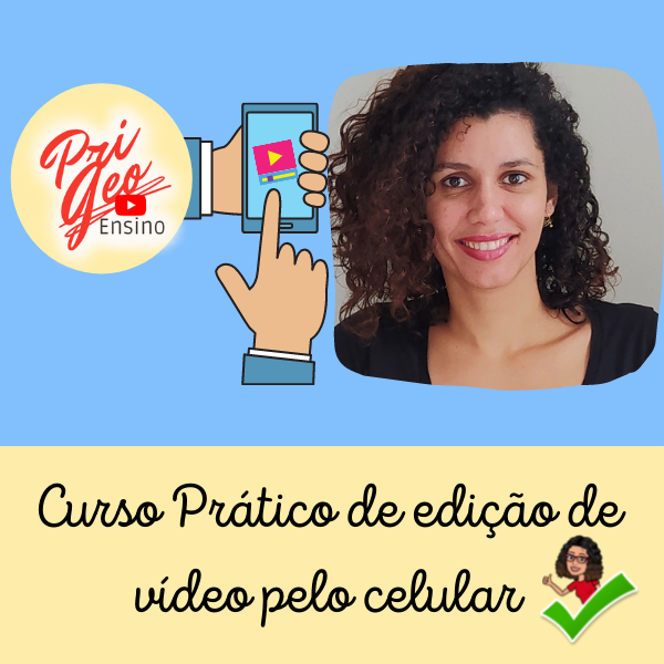 Curso Prático de Edição de Vídeo Usando o Celular